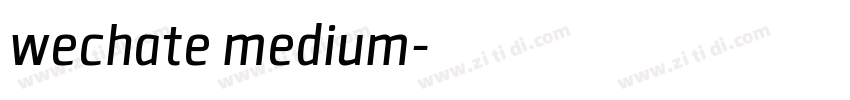 wechate medium字体转换